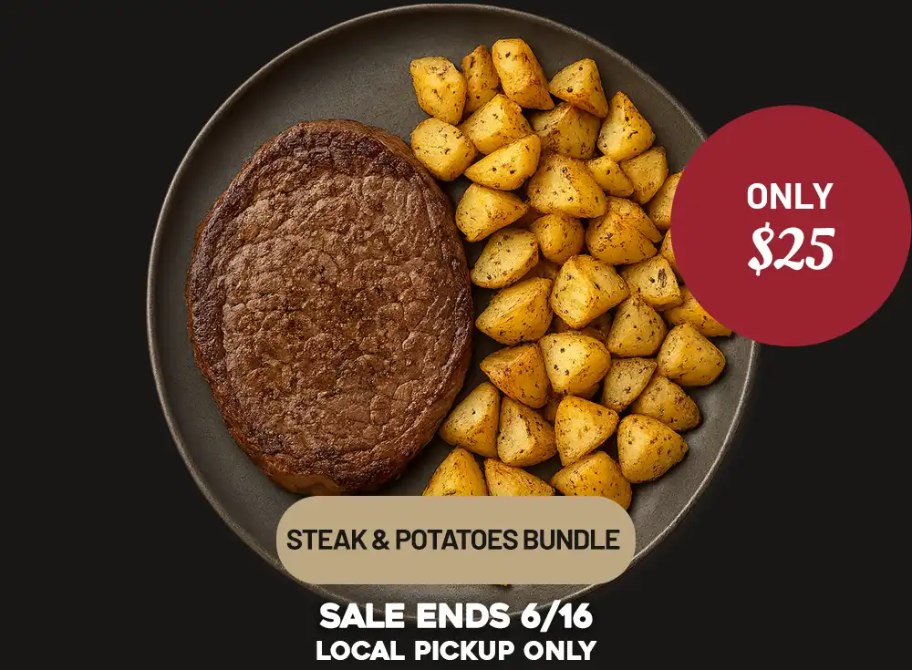 Steak & Potatoes Bundle - ONLY $25