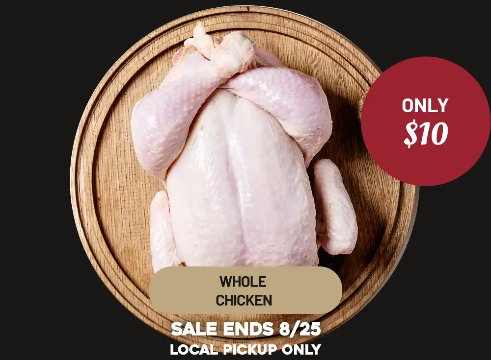 Whole Chicken under 3 lbs - Only $10!